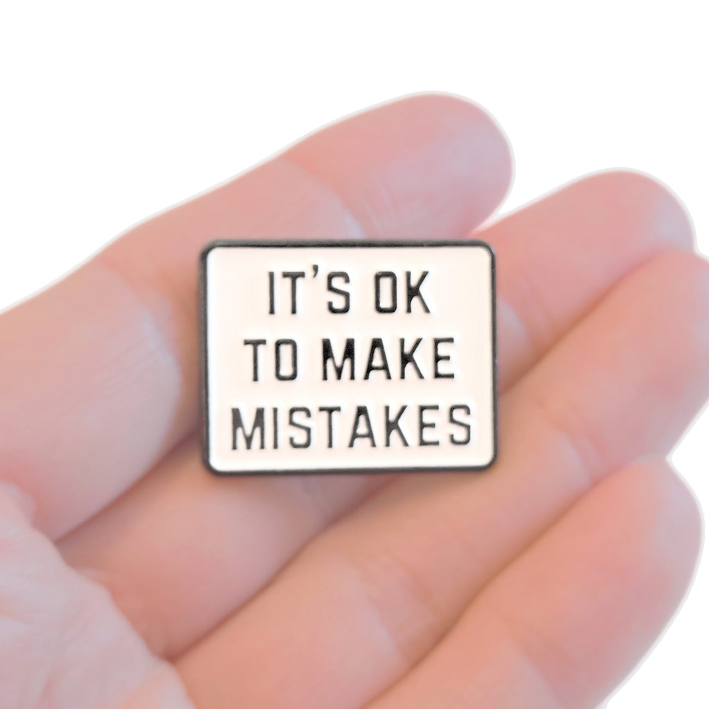 It's Ok To Make Mistakes | Collectible Pin - NovaSmartLinks