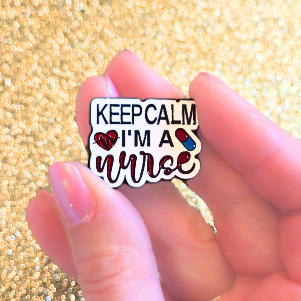 Keep Calm I'm a Nurse | Collectible Pin - NovaSmartLinks