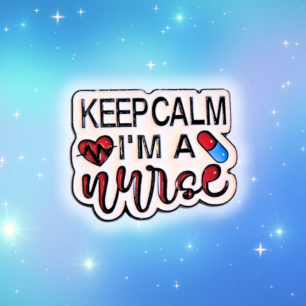 Keep Calm I'm a Nurse | Collectible Pin - NovaSmartLinks