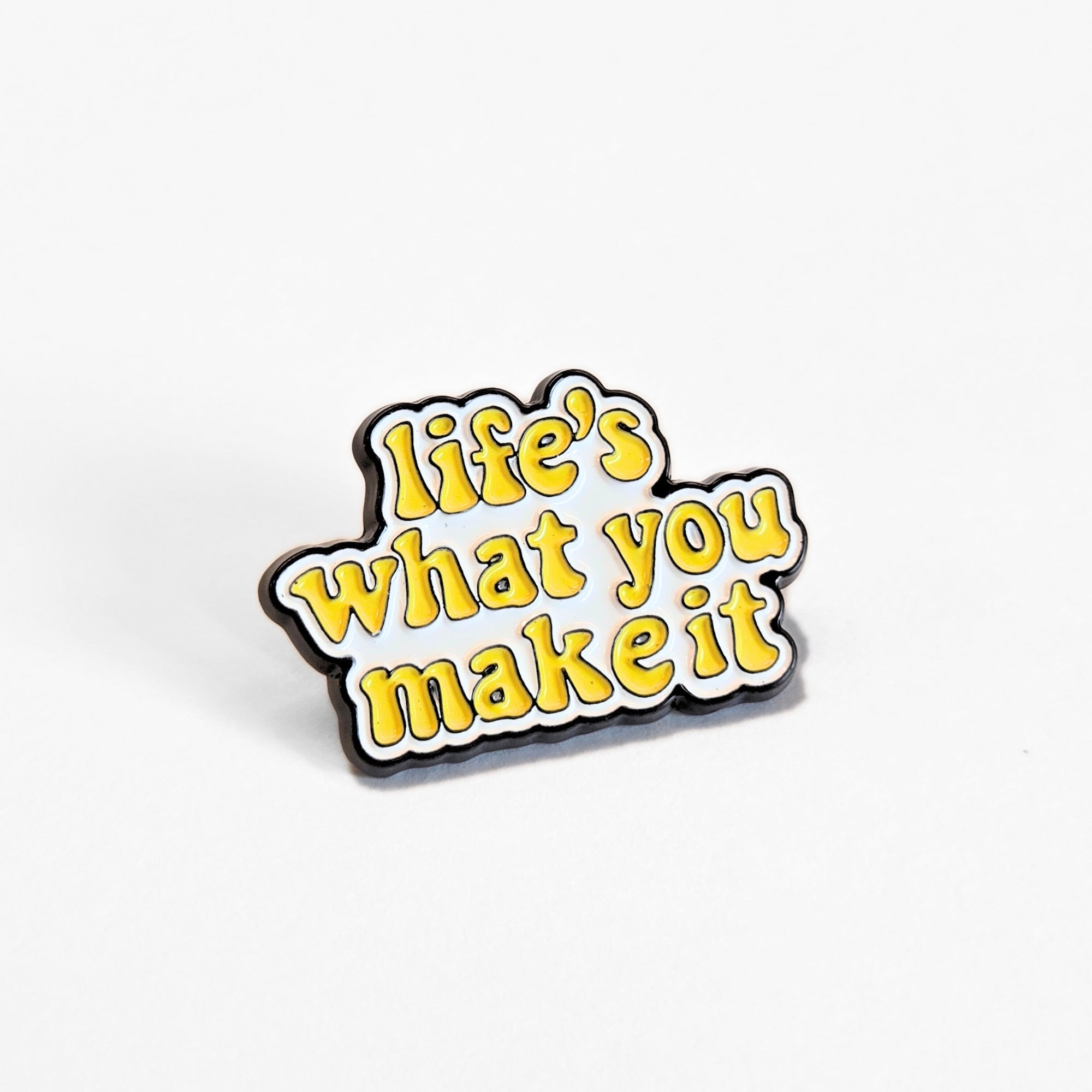 Life's What You Make It | Collectible Pin - NovaSmartLinks