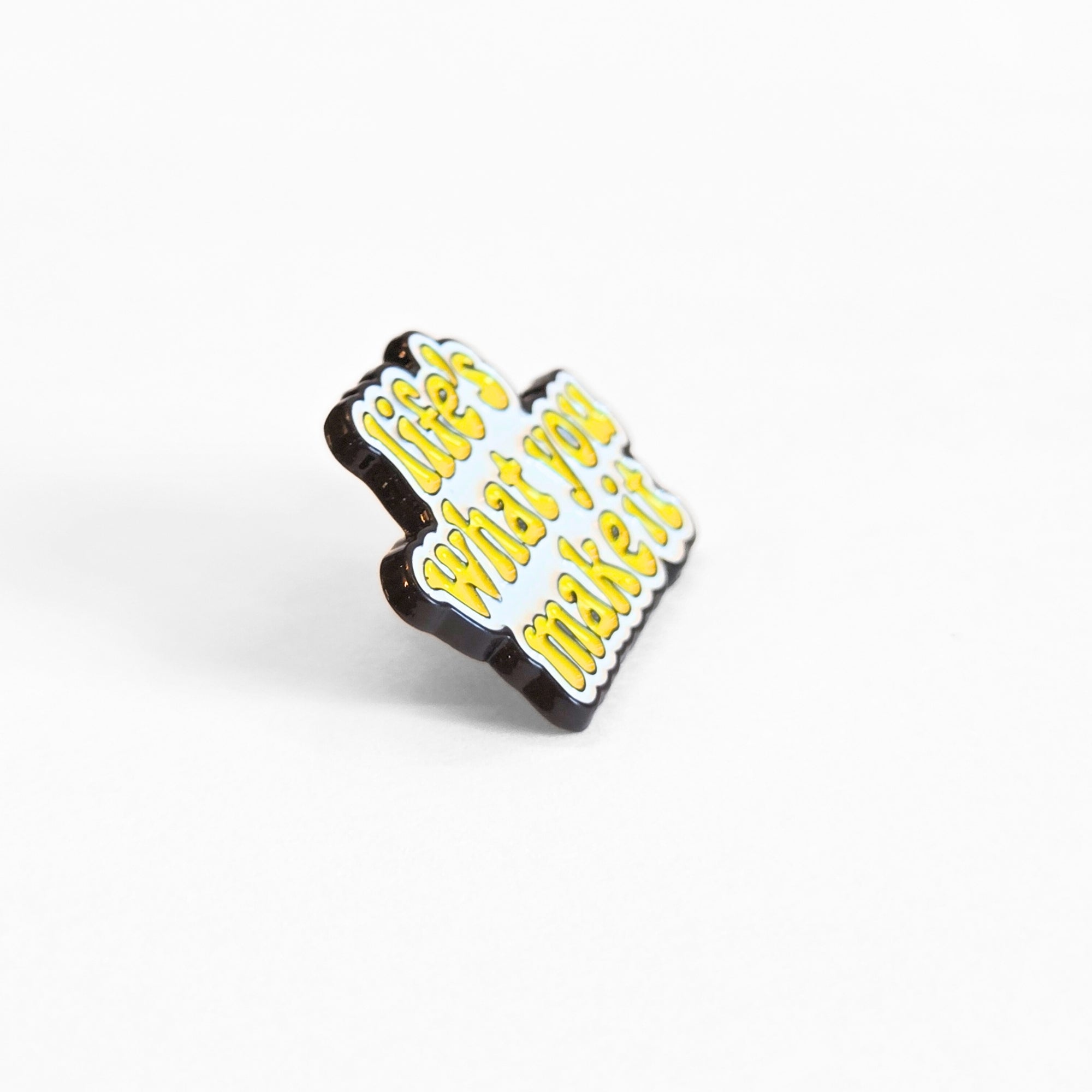 Life's What You Make It | Collectible Pin - NovaSmartLinks