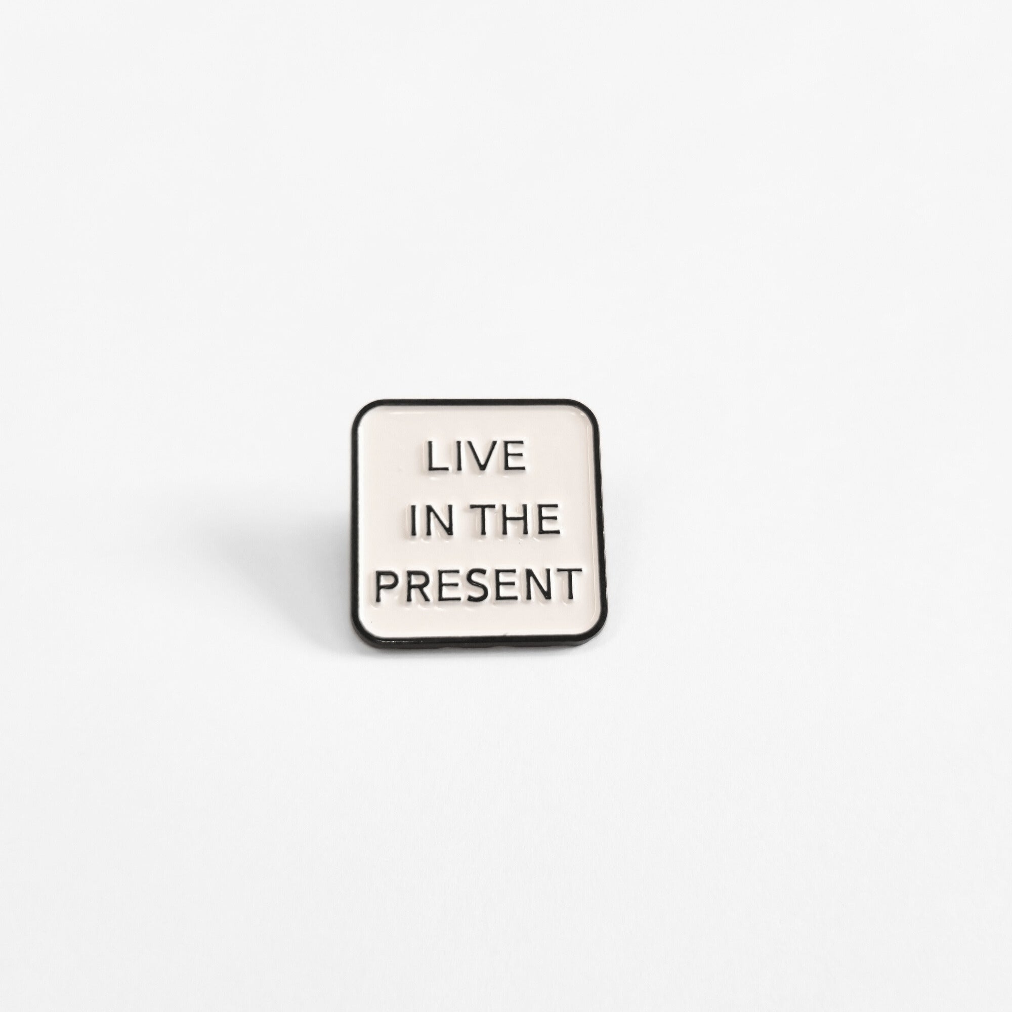 Live in the Present | Collectible Pin - NovaSmartLinks