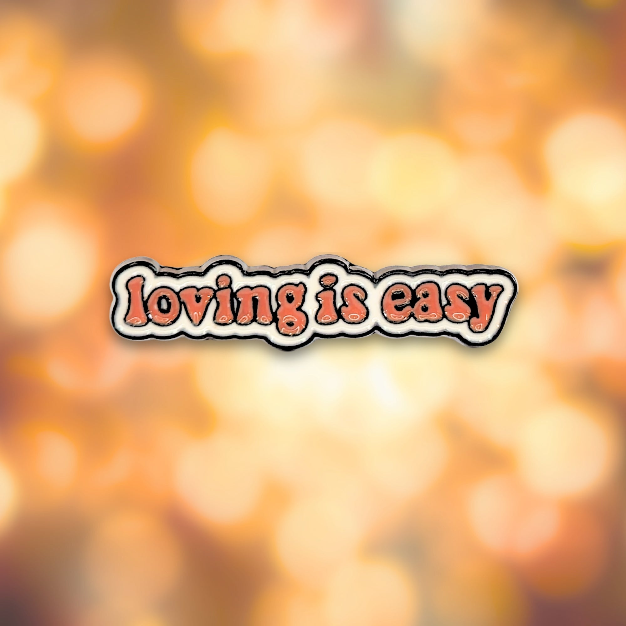 Loving Is Easy | Collectible Pin - NovaSmartLinks