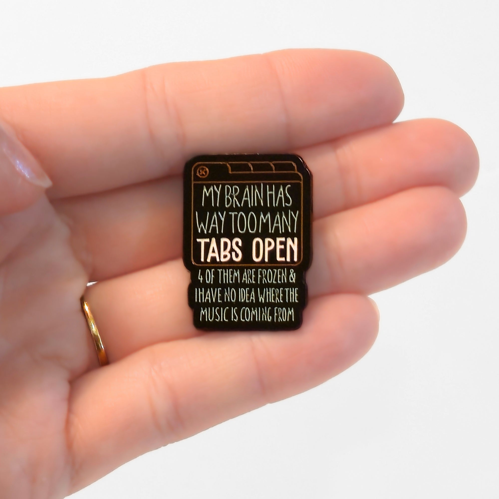 My Brain Has Way Too Many Tabs Open | Collectible Pin - NovaSmartLinks