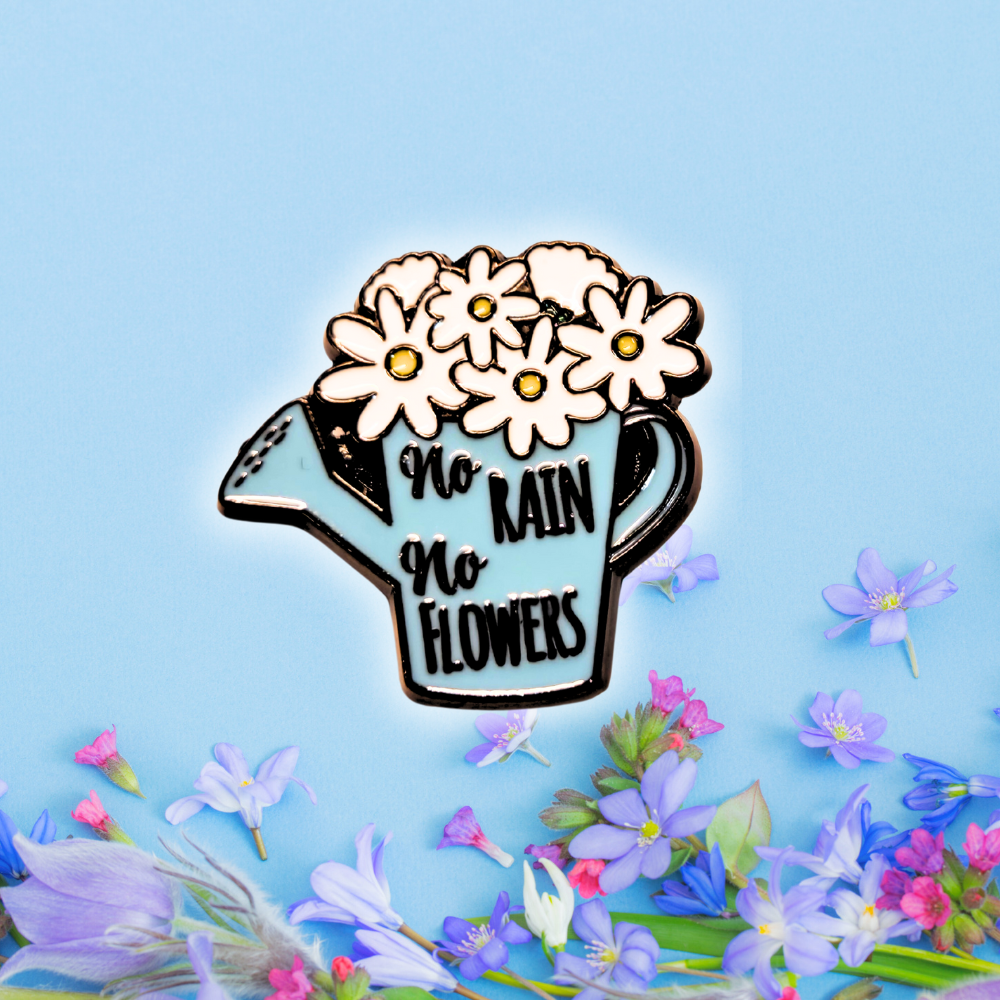 No Rain No Flowers | Collectible Pin - NovaSmartLinks