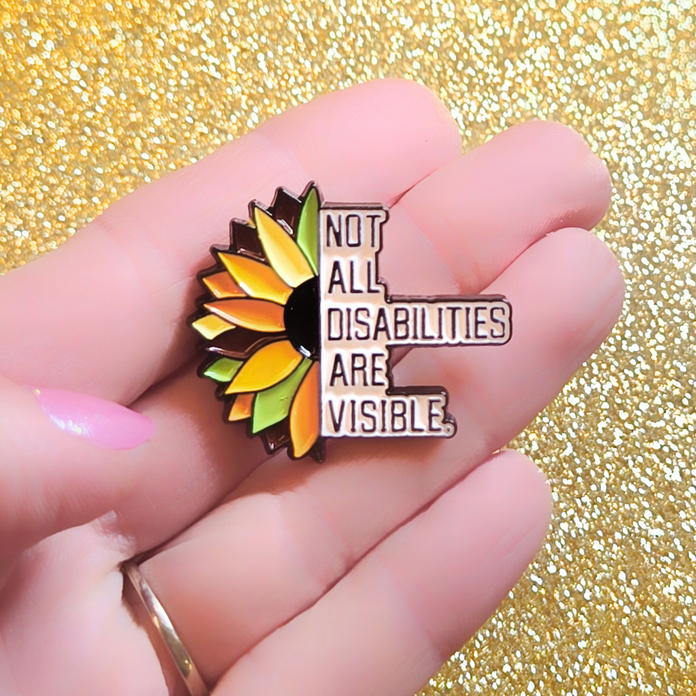 Not All Disabilities Are Visible | Collectible Pin - NovaSmartLinks