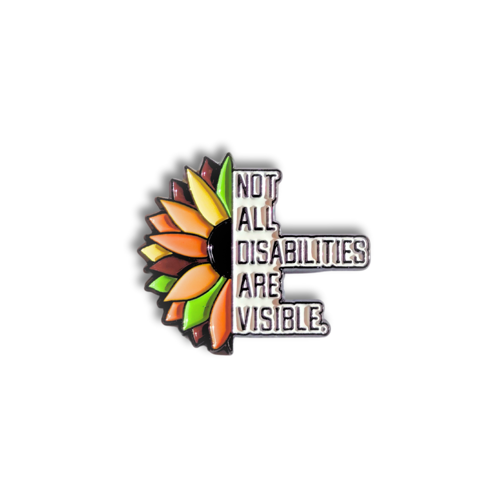 Not All Disabilities Are Visible | Collectible Pin - NovaSmartLinks