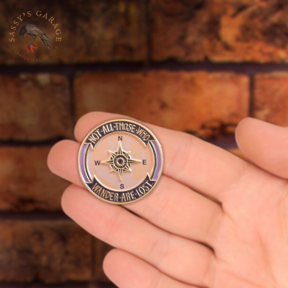 Not All Those Who Wander Are Lost | Collectible Pin - NovaSmartLinks
