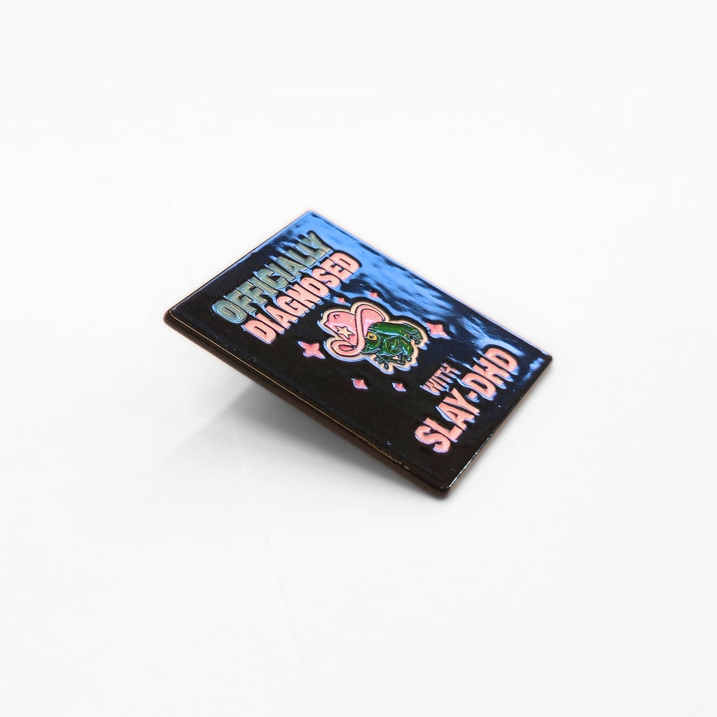 Officially Diagnosed With Slay-DHD | Collectible Pin - NovaSmartLinks