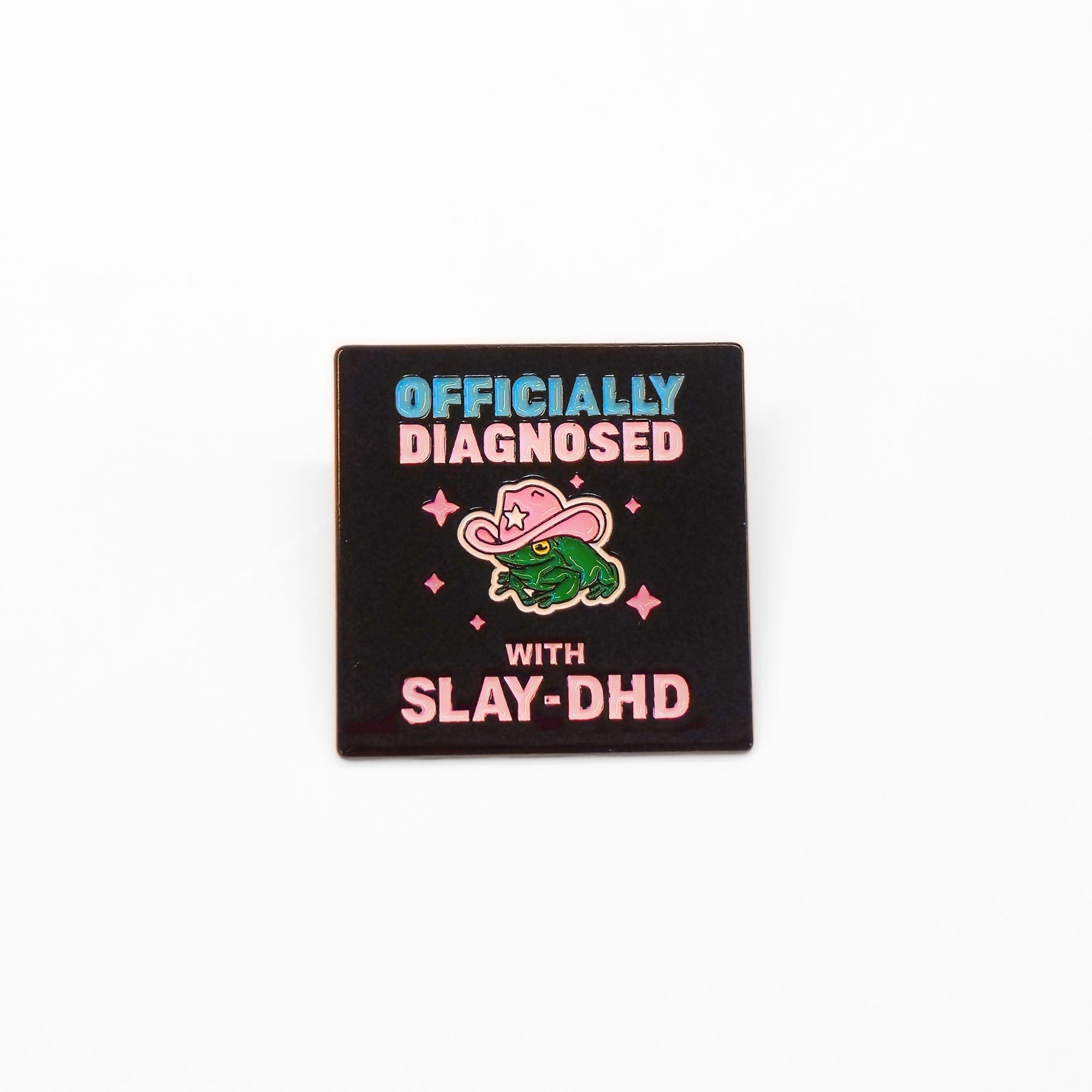 Officially Diagnosed With Slay-DHD | Collectible Pin - NovaSmartLinks