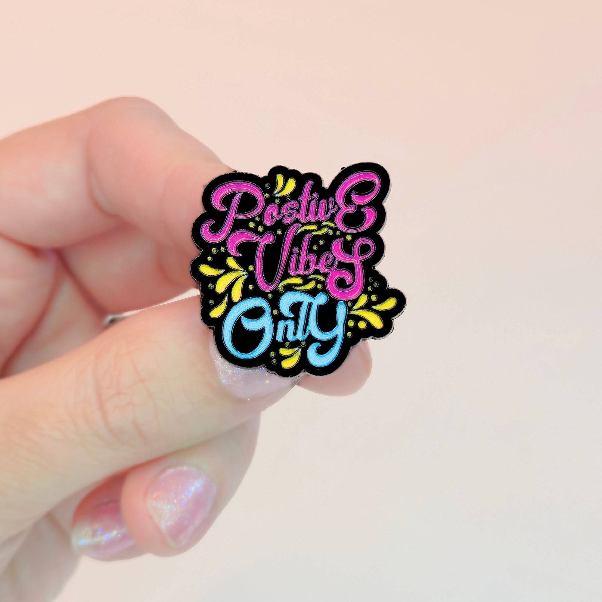 Positive Vibes Only | Collectible Pin - NovaSmartLinks