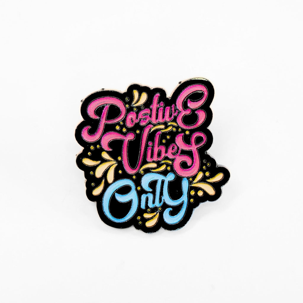 Positive Vibes Only | Collectible Pin - NovaSmartLinks