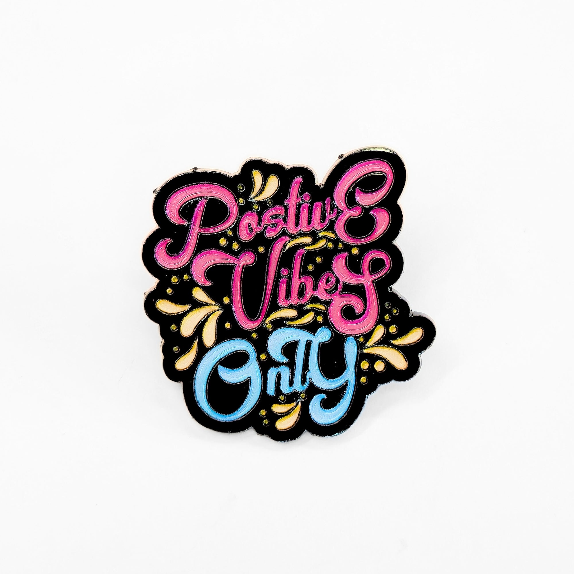 Positive Vibes Only | Collectible Pin - NovaSmartLinks
