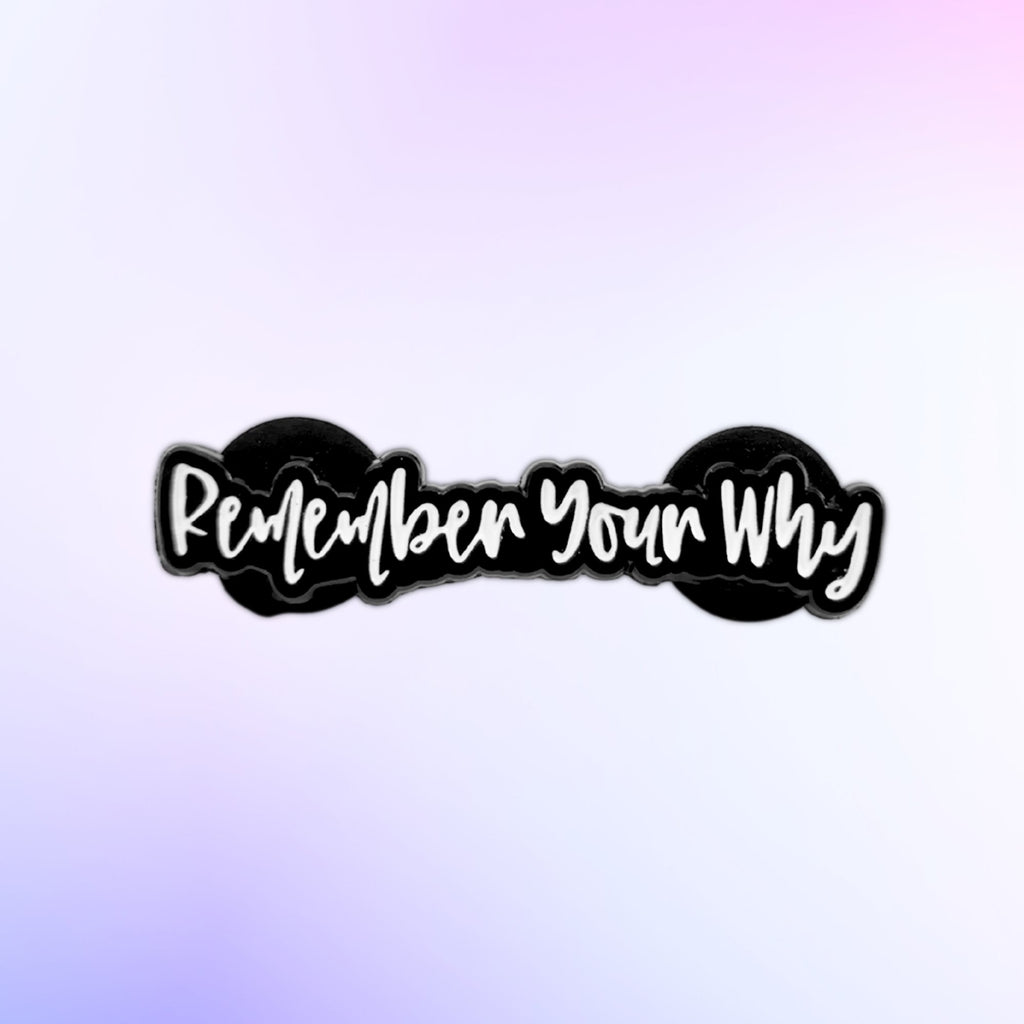 Remember Your Why | Collectible Pin - NovaSmartLinks