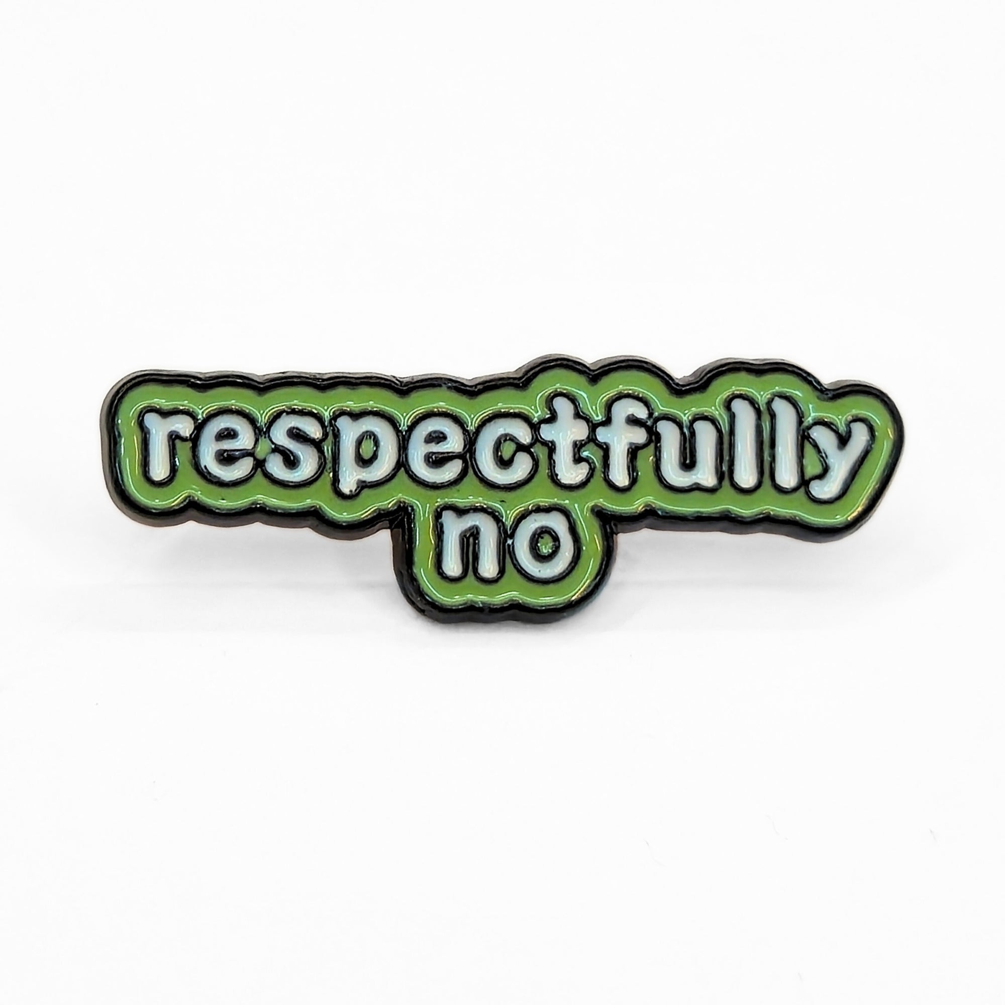 Respectfully No | Collectible Pin - NovaSmartLinks