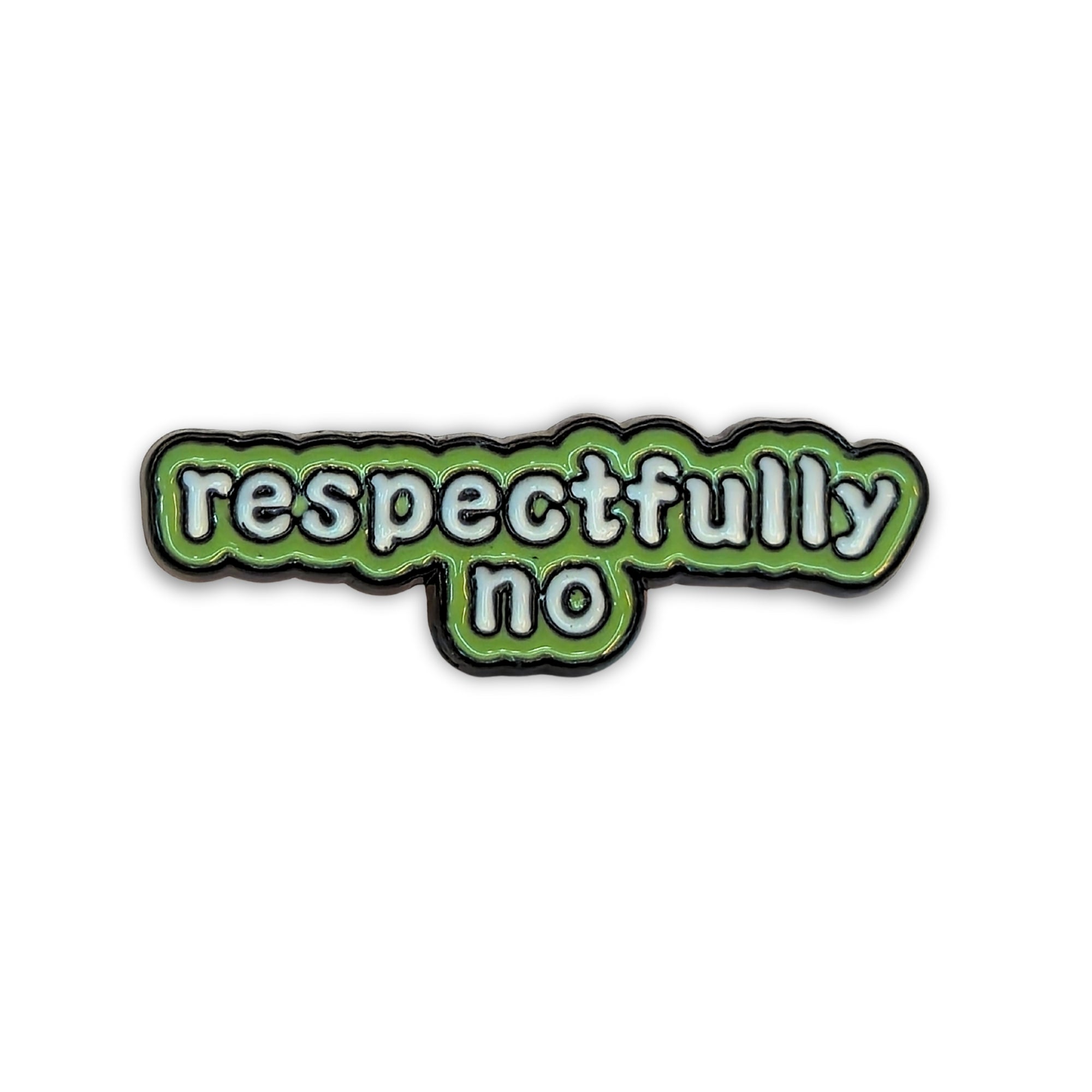 Respectfully No | Collectible Pin - NovaSmartLinks