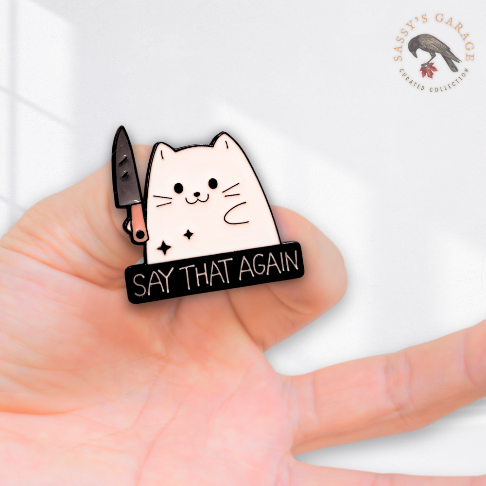"Say That Again" Stabby Cat | Collectible Pin - NovaSmartLinks