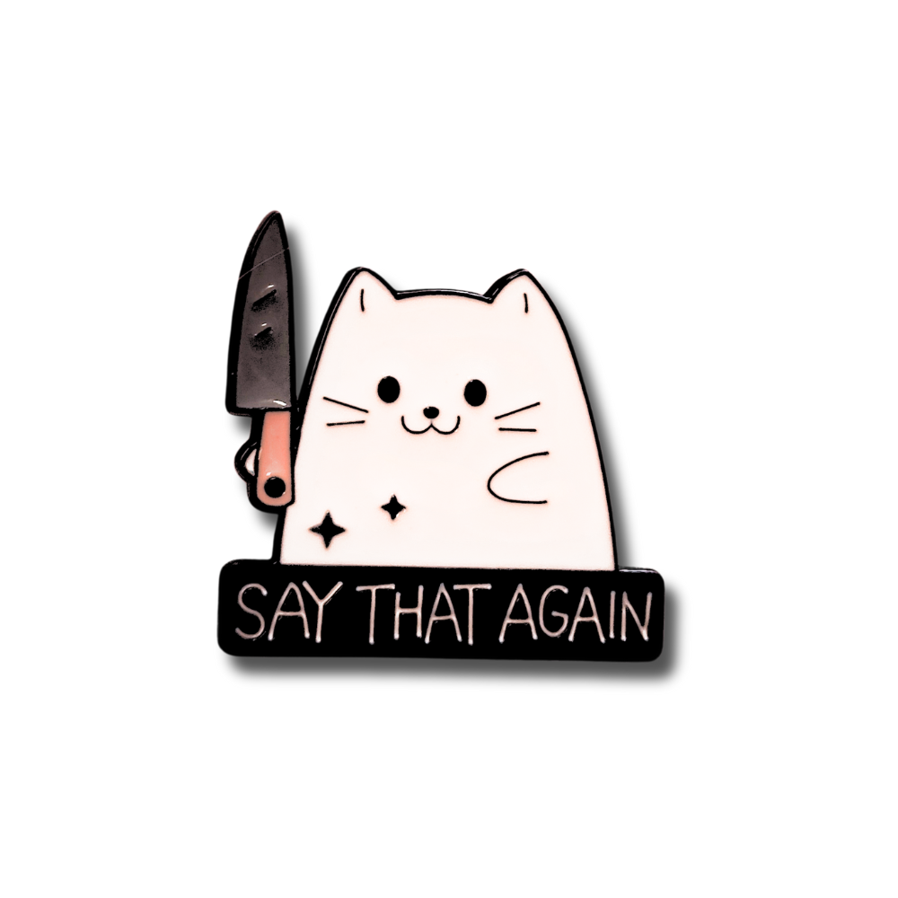 "Say That Again" Stabby Cat | Collectible Pin - NovaSmartLinks
