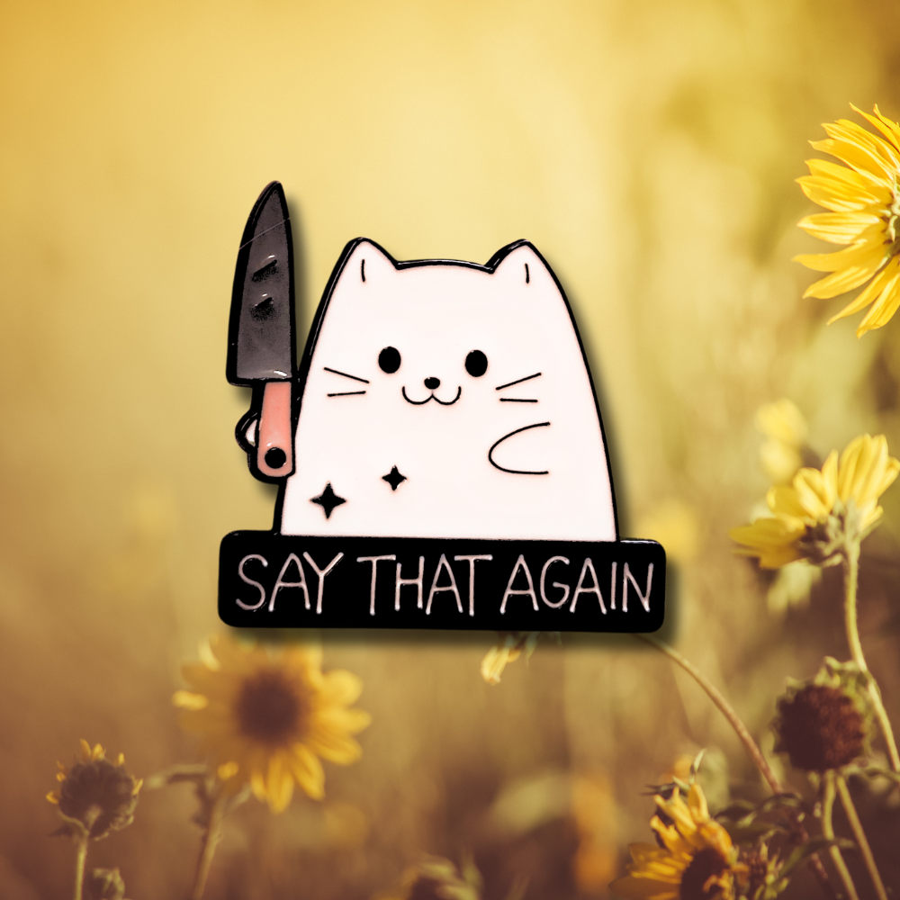 "Say That Again" Stabby Cat | Collectible Pin - NovaSmartLinks