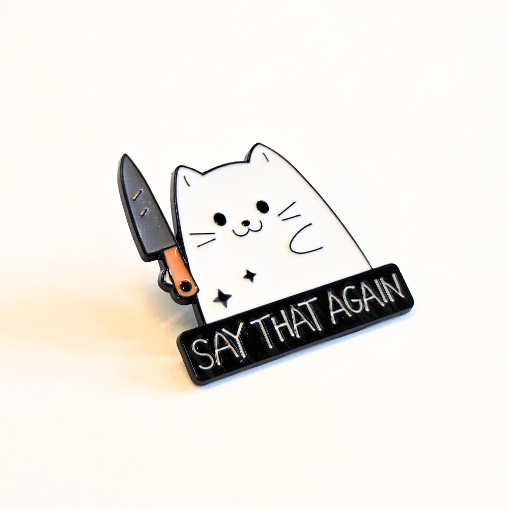 "Say That Again" Stabby Cat | Collectible Pin - NovaSmartLinks