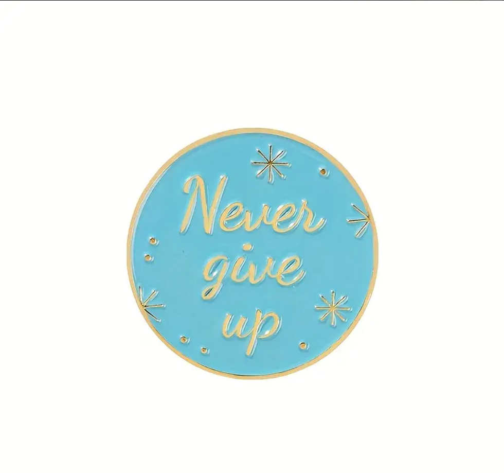 Never Give Up | Collectible Pin - NovaSmartLinks