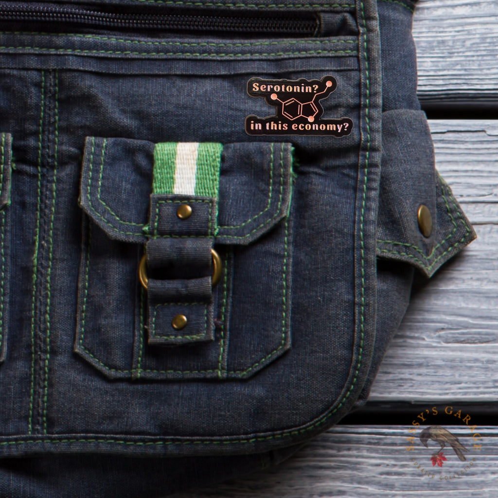 Serotonin? In This Economy? | Collectible Pin - NovaSmartLinks