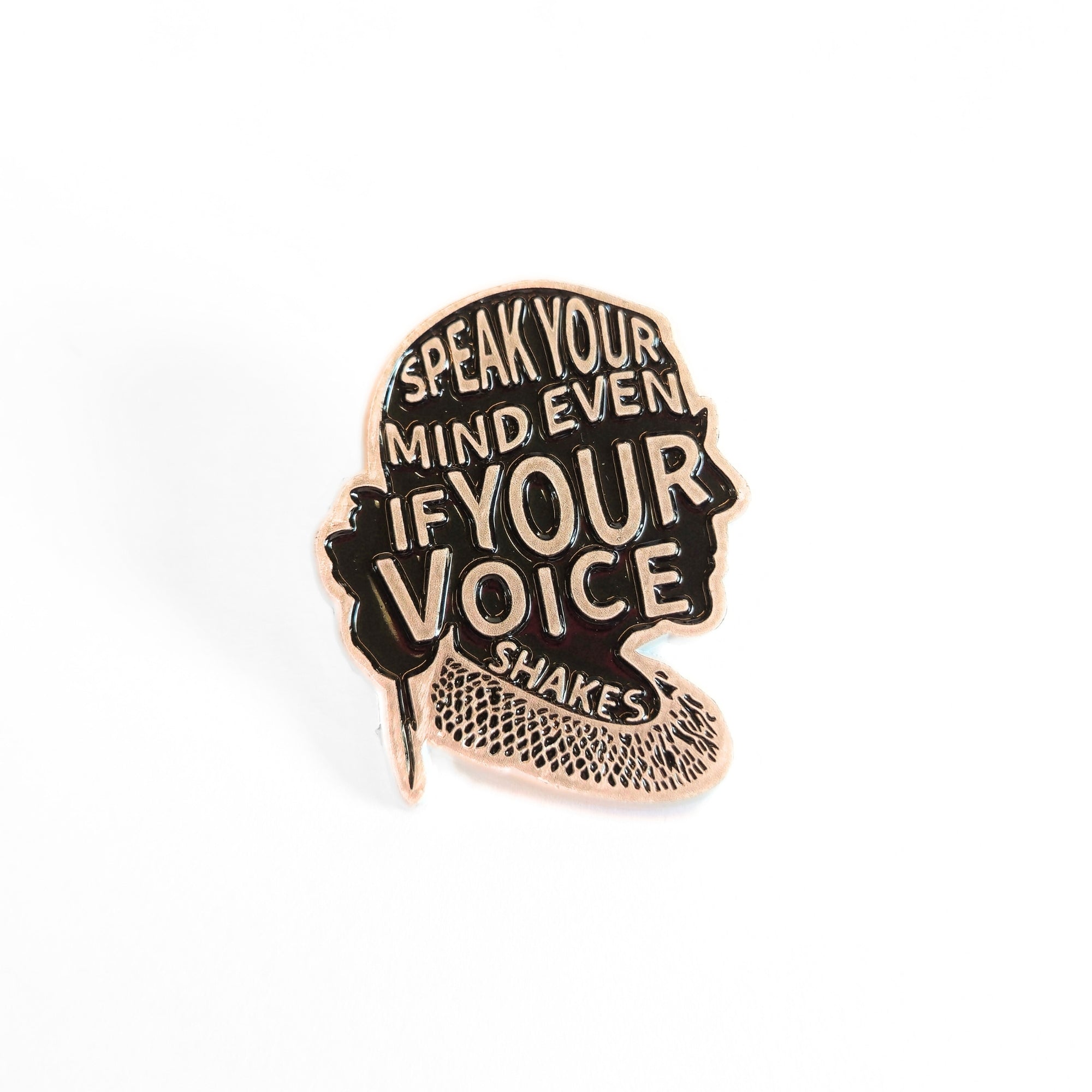 Speak Your Mind Even If Your Voice Shakes | Collectible Pin - NovaSmartLinks
