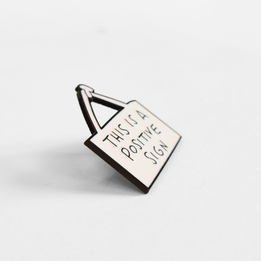 This Is a Positive Sign | Collectible Pin - NovaSmartLinks