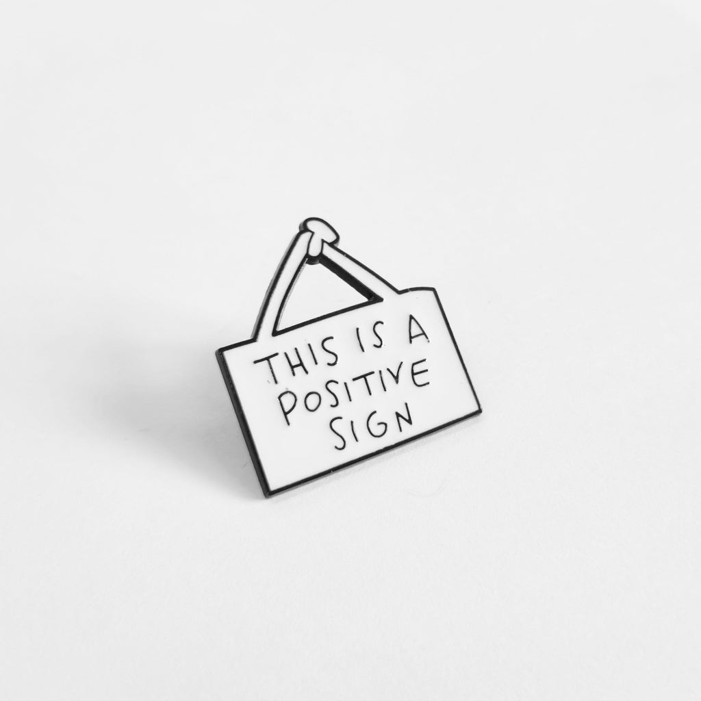 This Is a Positive Sign | Collectible Pin - NovaSmartLinks