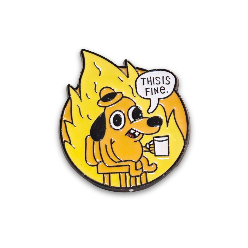 This is Fine Meme | Collectible Pin - NovaSmartLinks