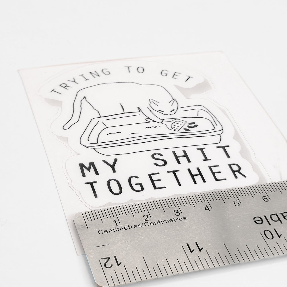 Trying to Get My Shit Together | Vinyl Sticker - NovaSmartLinks