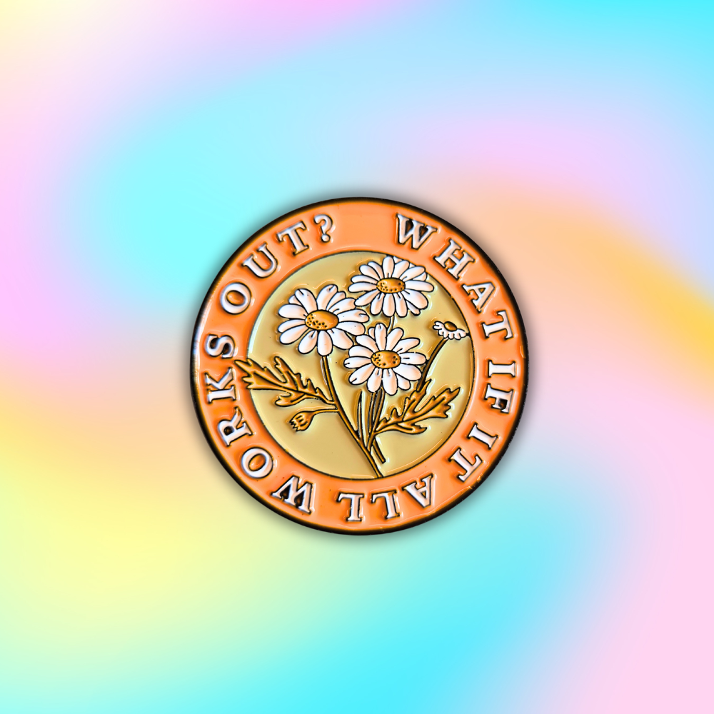 What If It All Works Out? | Collectible Pin - NovaSmartLinks