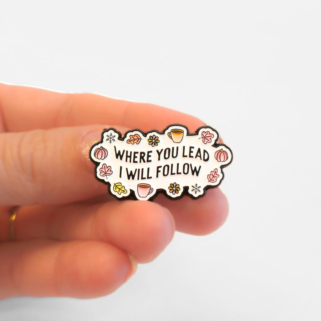 Where You Lead I Will Follow | Collectible Pin - NovaSmartLinks