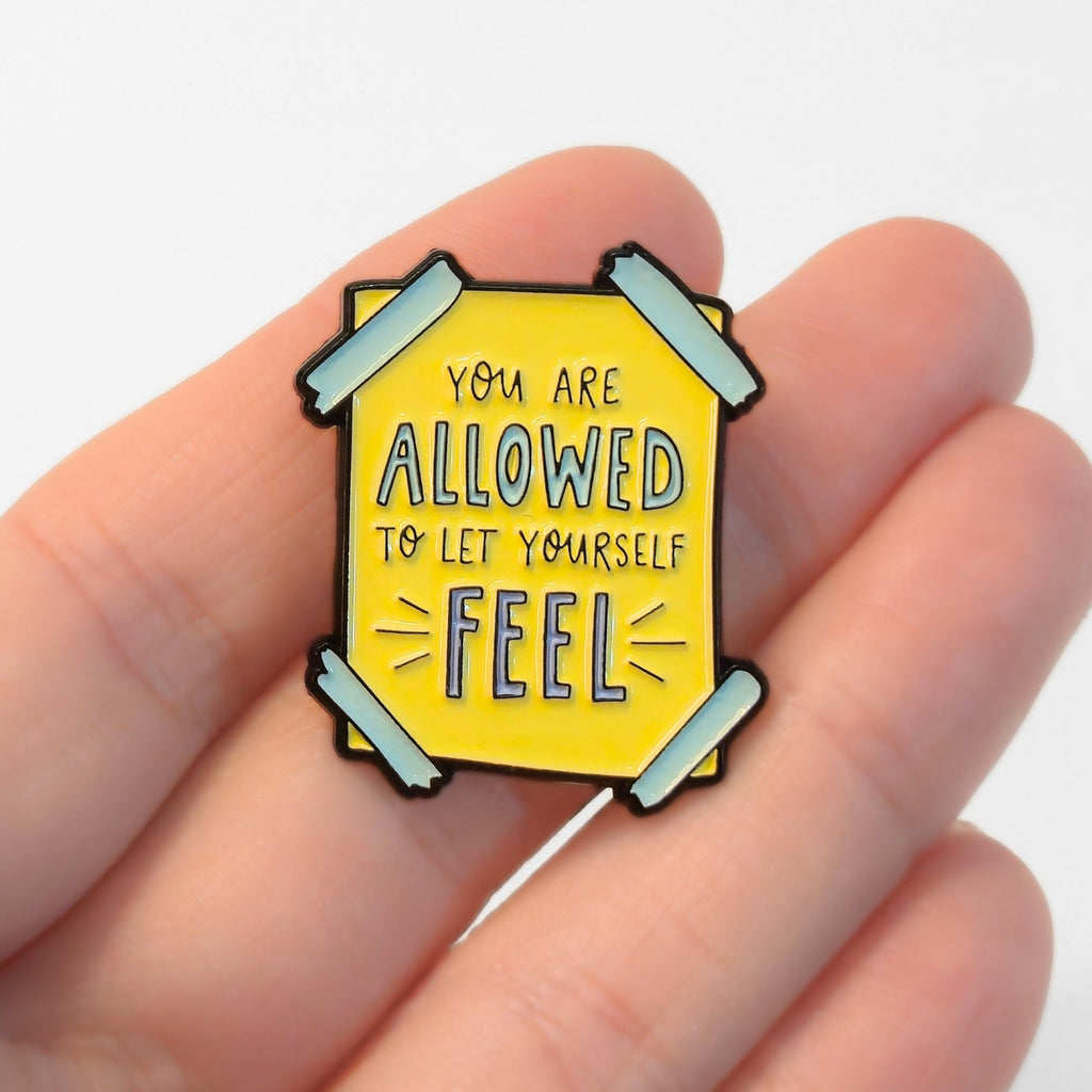 You Are Allowed to Let Yourself Feel | Collectible Pin - NovaSmartLinks