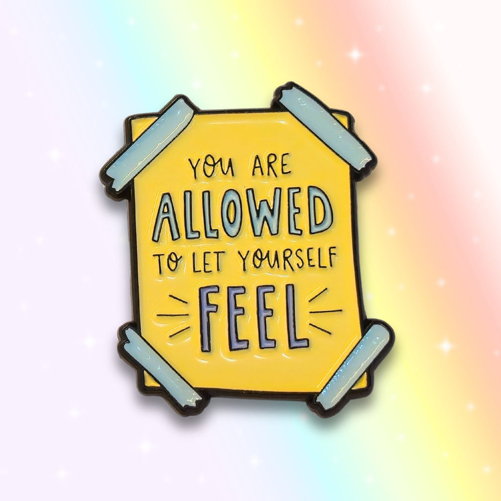 You Are Allowed to Let Yourself Feel | Collectible Pin - NovaSmartLinks