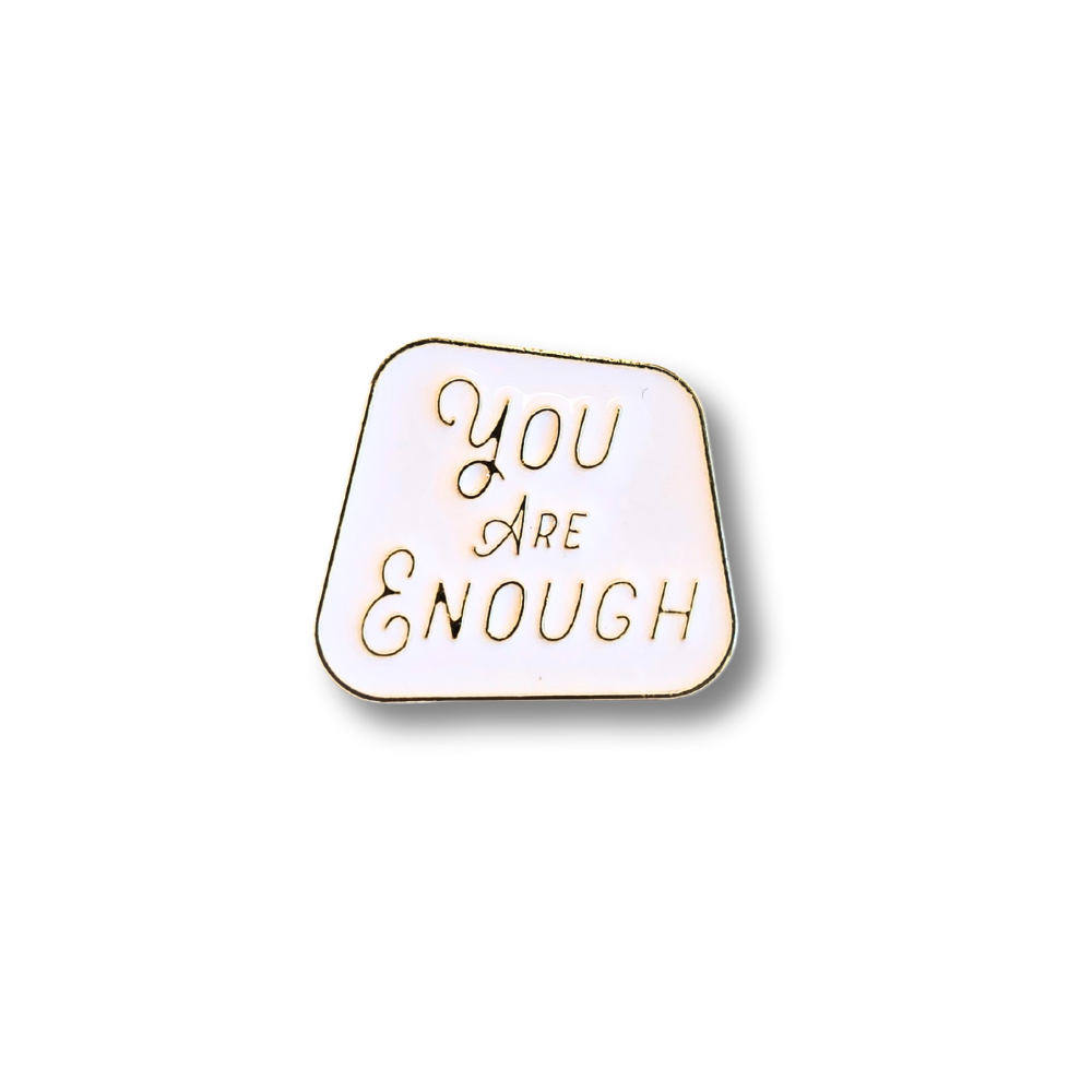 You Are Enough | Collectible Pin - NovaSmartLinks