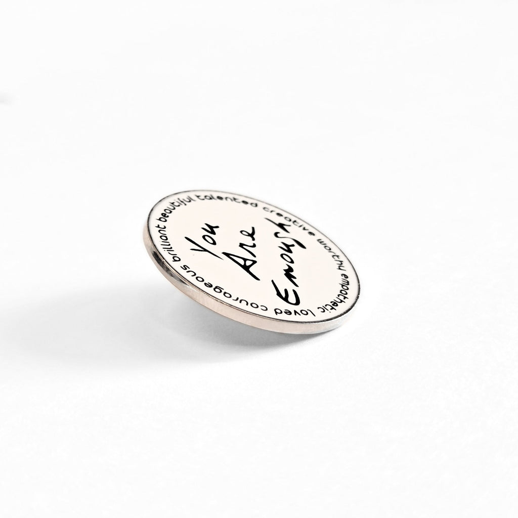 You Are Enough (and More) | Collectible Pin - NovaSmartLinks