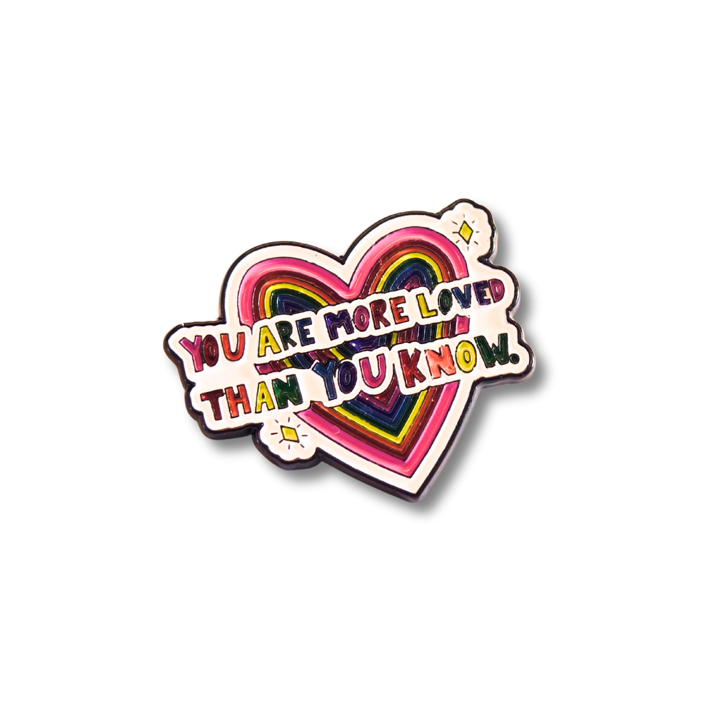 You Are More Loved Than You Know | Collectible Pin - NovaSmartLinks