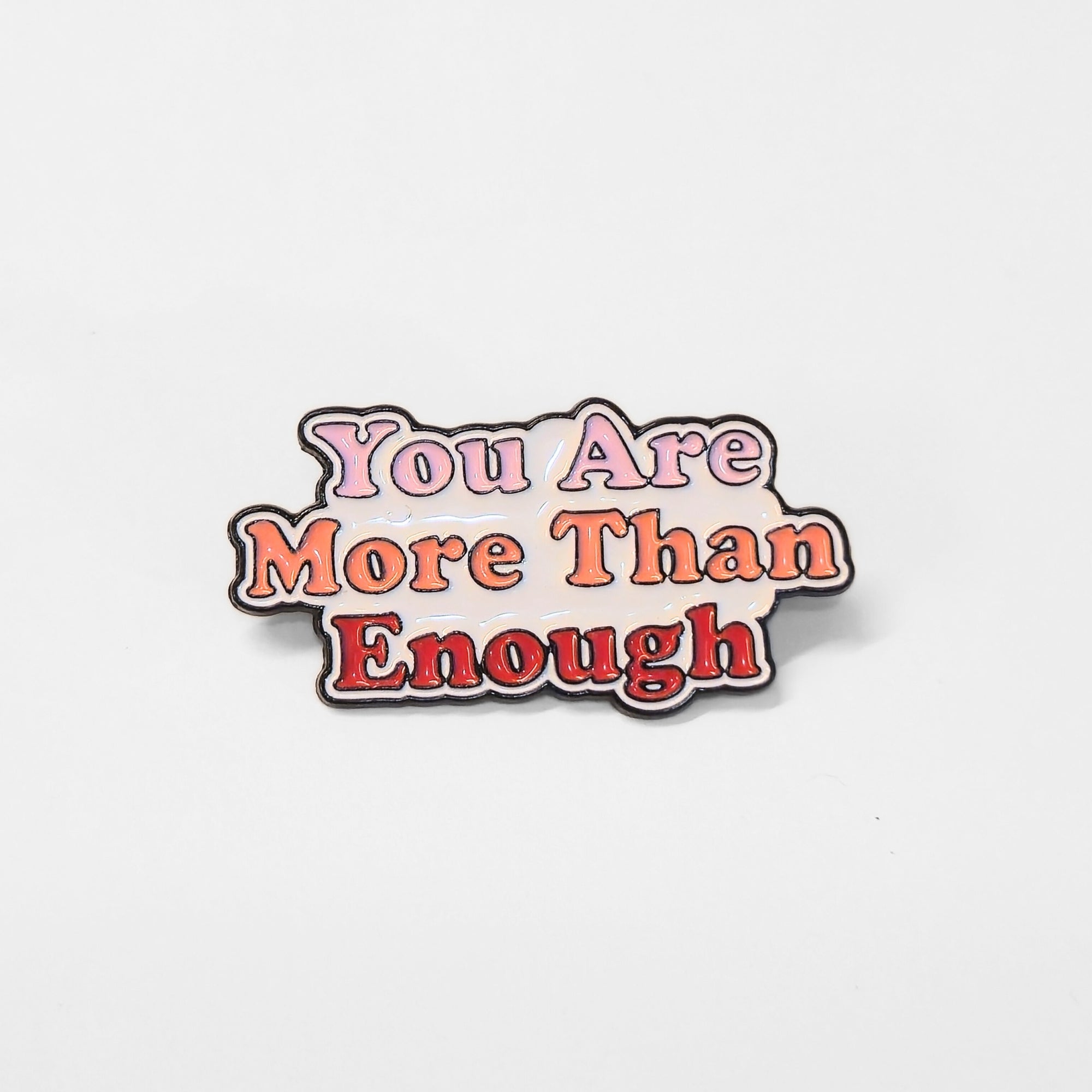 You Are More Than Enough | Collectible Pin - NovaSmartLinks