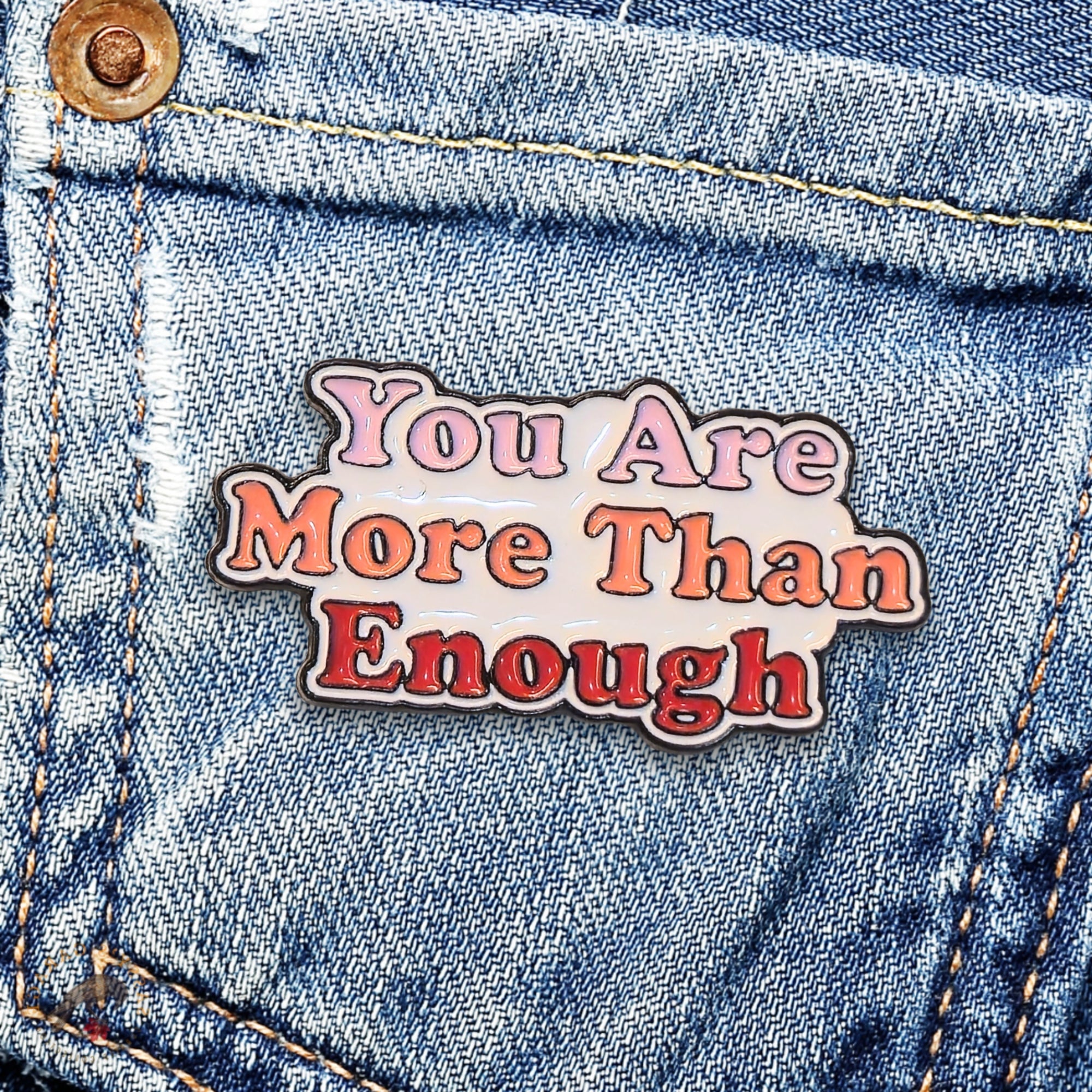 You Are More Than Enough | Collectible Pin - NovaSmartLinks