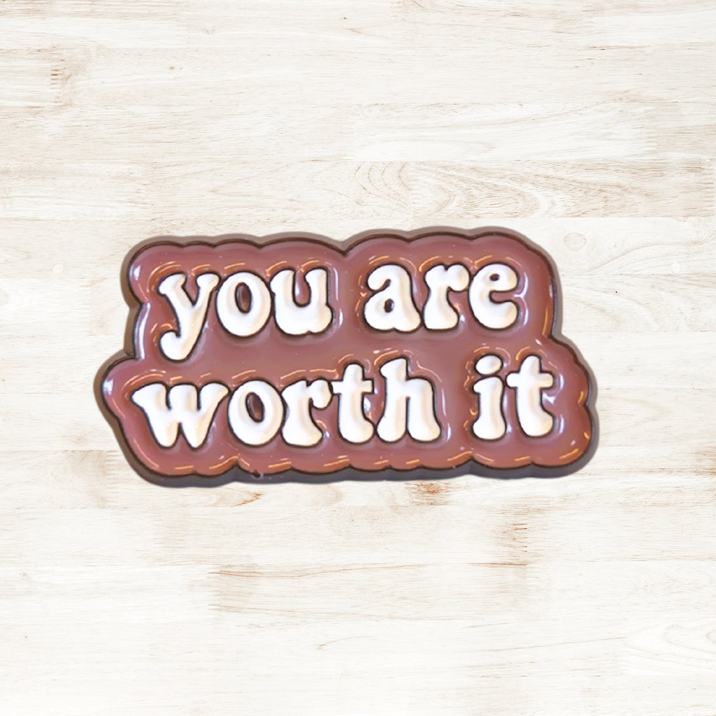 You Are Worth It | Collectible Pin - NovaSmartLinks