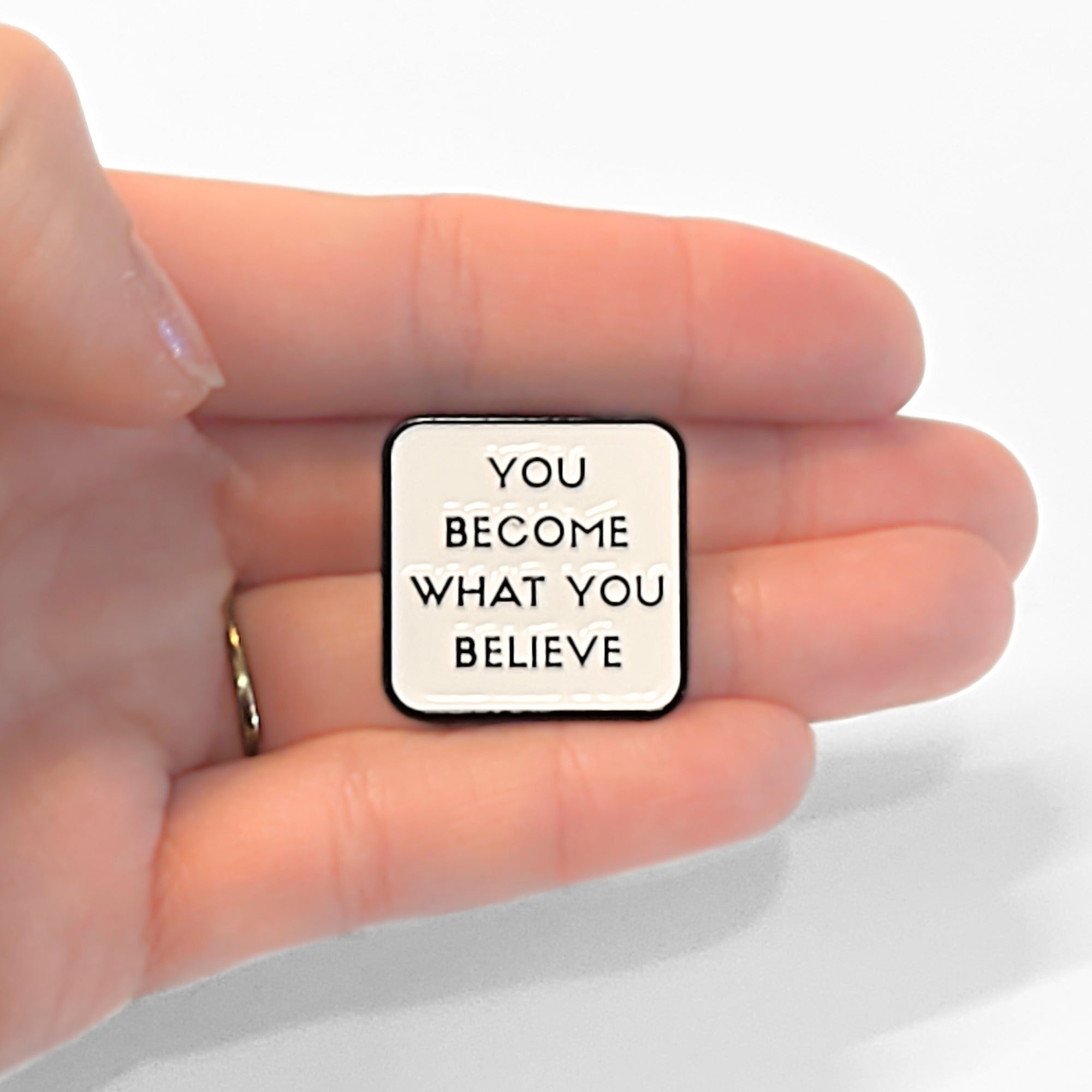 You Become What You Believe | Collectible Pin - NovaSmartLinks