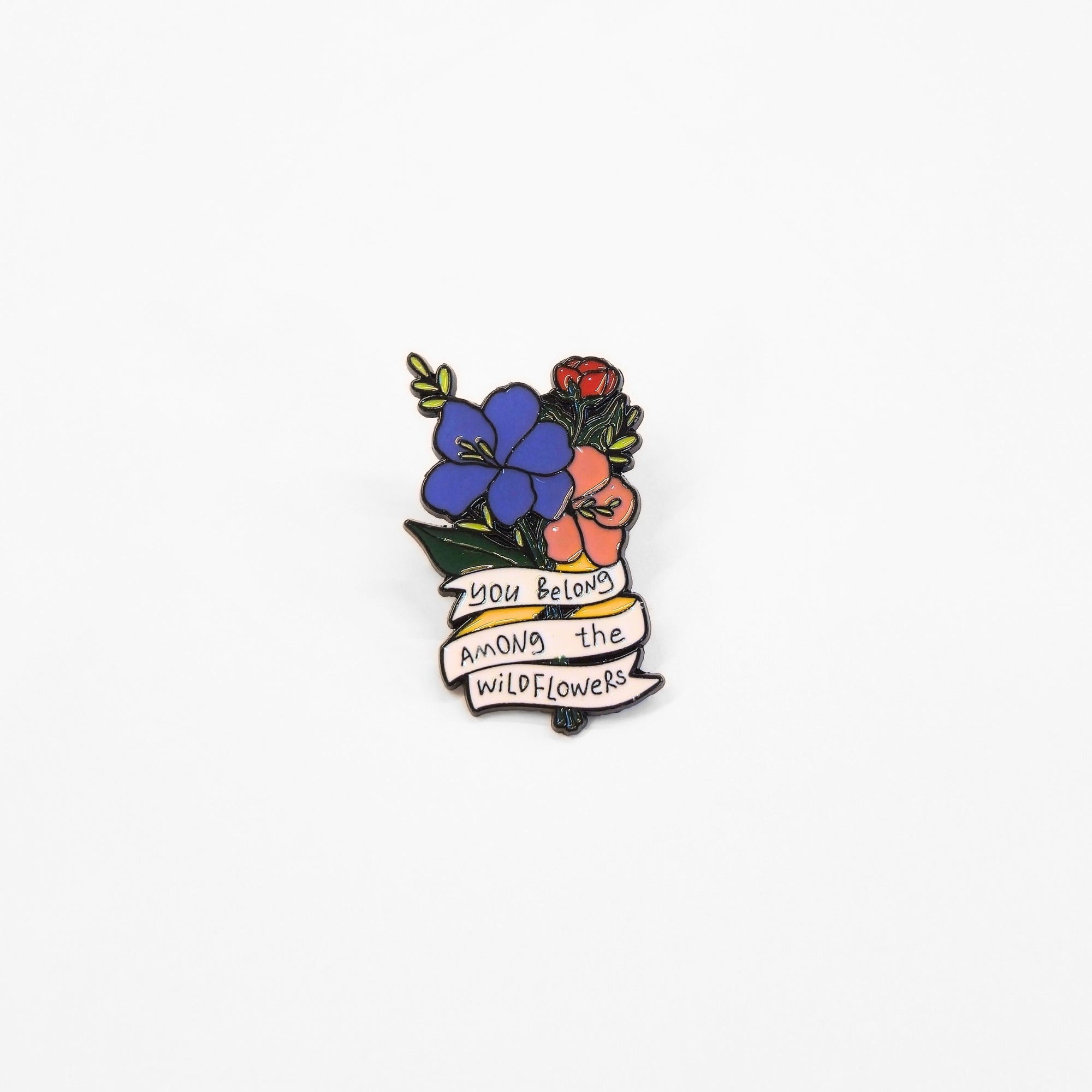 You Belong Among the Wildflowers | Collectible Pin - NovaSmartLinks