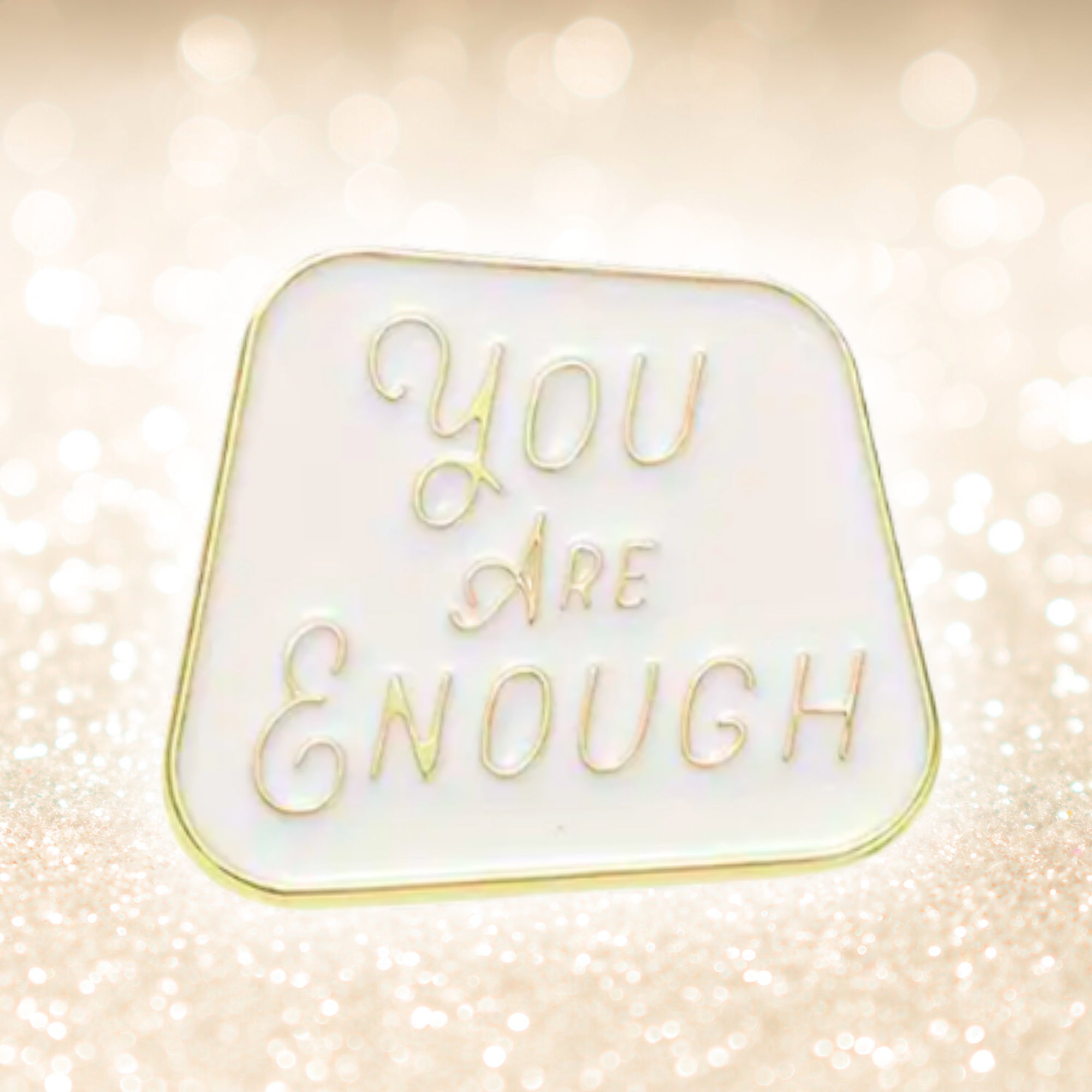 You Are Enough | Collectible Pin - NovaSmartLinks