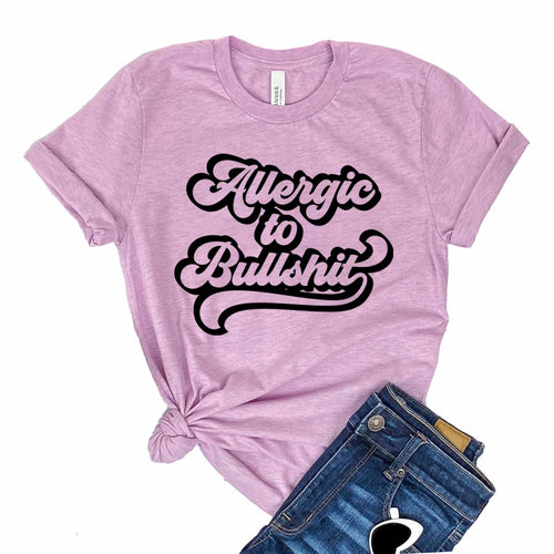 Allergic To Bullshit Shirt - NovaSmartLinks