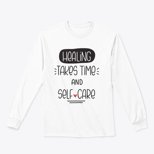 Healing Takes Time And Self-Care Quote Vector Design For Sweatshirt - NovaSmartLinks