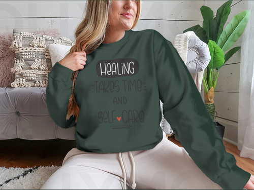 Healing Takes Time And Self-Care Quote Vector Design For Sweatshirt - NovaSmartLinks