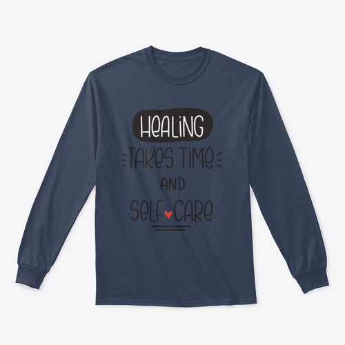 Healing Takes Time And Self-Care Quote Vector Design For Sweatshirt - NovaSmartLinks