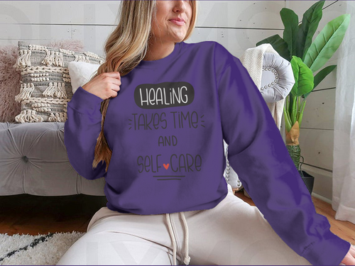 Healing Takes Time And Self-Care Quote Vector Design For Sweatshirt - NovaSmartLinks