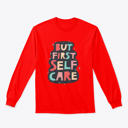 But First Self Care Lettering Design for Sweatshirt - NovaSmartLinks